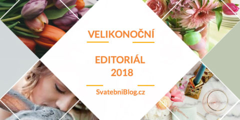 Hledáte inspiraci na jarní svatbu? Pro vás je určen velký velikonoční editoriál 2018